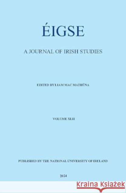 Eigse: A Journal of Irish Studies Liam Mac Mathuna 9780901510969 National University of Ireland