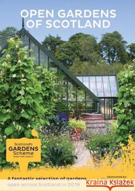 Scotland's Gardens Scheme 2019 Guidebook: Open Gardens of Scotland Scotland's Gardens Scheme 9780901549341 Scotland's Gardens