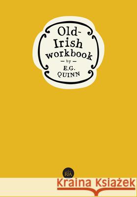 Old-Irish Workbook E. G. Quin 9780901714084 Royal Irish Academy