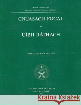 Cnusach Focal O Uibh Rathach Caoilfhionn Nic Phaidin Caoilfhionn Ni 9780901714572 Royal Irish Academy