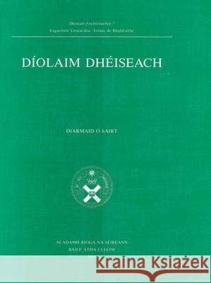 Diolaim Dheiseach Diarmuid O'Hairt 9780901714763 Royal Irish Academy