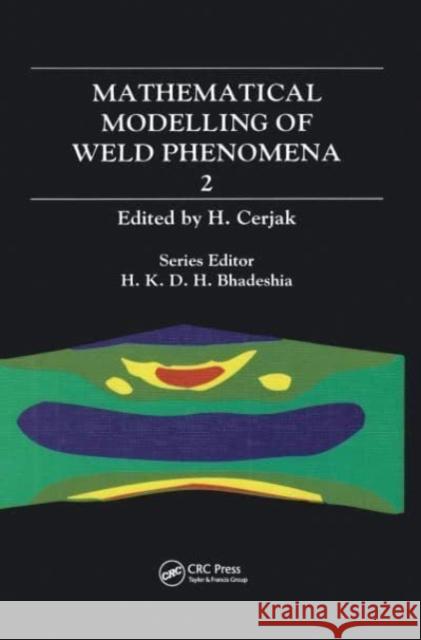 Mathematical Modelling of Weld Phenomena: No. 2  9780901716637 Maney Publishing