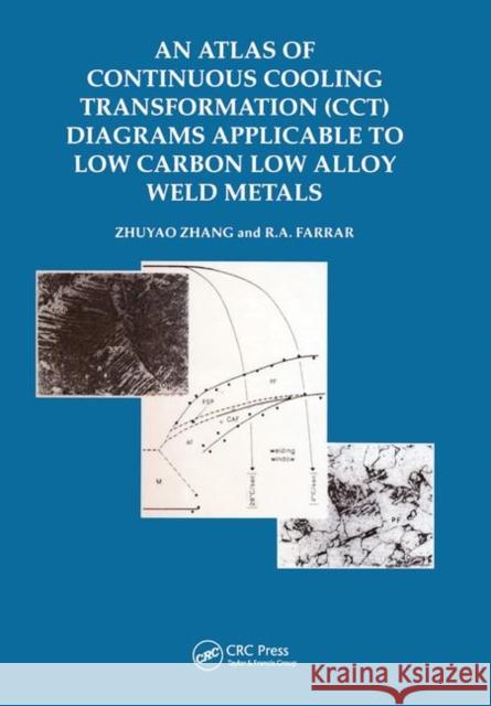An Atlas of Continuous Cooling Transformation (Cct) Diagrams Applicable to Low Carbon Low Alloy Weld Metals  9780901716941 Maney Publishing