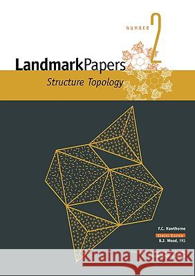 Landmark Papers 2: Structure Topology Hawthorne, Frank C. 9780903056236