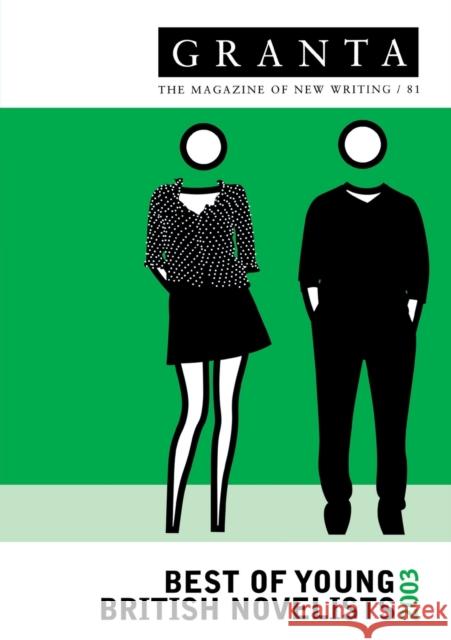 Granta 81: Best Of Young British Novelists 3 Granta 9780903141581