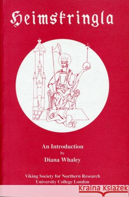 Heimskringla: An Introduction Diana Whaley, Viking Society for Northern Research 9780903521239