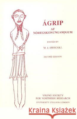 Agrip Af Noregskonungasogum M. J. Driscoll 9780903521758 Viking Society for Northern Research