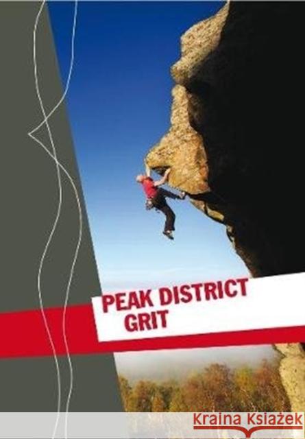 Peak District Grit British Mountaineering Council 9780903908443 British Mountaineering Council