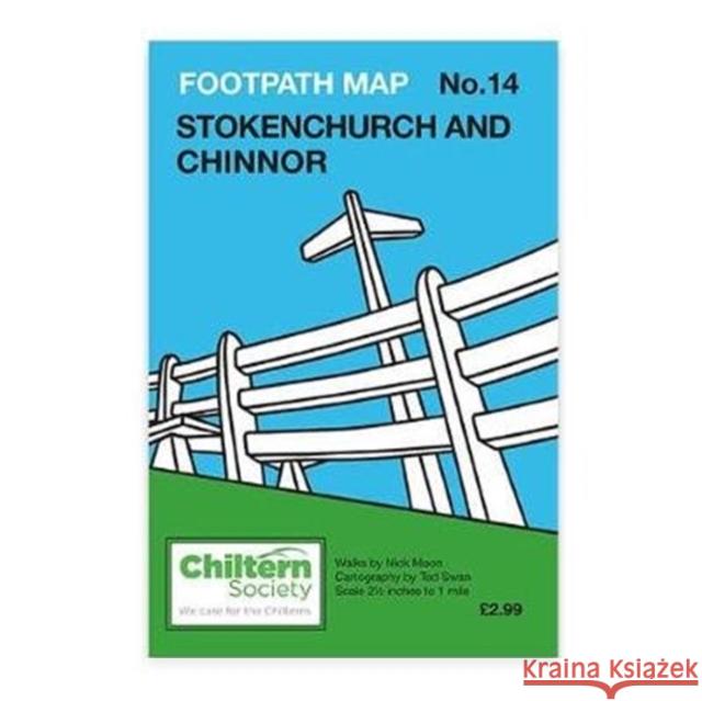 Footpath Map No. 14 Stokenchurch and Chinnor: Sixth Edition - In Colour Nick Moon 9780904148381 Chiltern Society