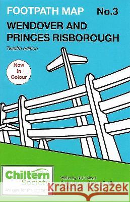 Footpath Map No. 3 Wendover and Princes Risborough: Twelfth Edition - In Colour Nick Moon 9780904148459 Chiltern Society