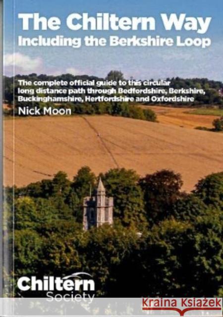 The Chiltern Way incl the Berkshire Loop Nick Moon 9780904148497 Chiltern Society