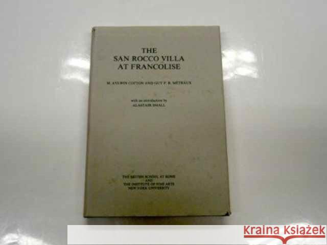 The San Rocco Villa at Francolise M. Aylwin Cotton 9780904152081 David Brown