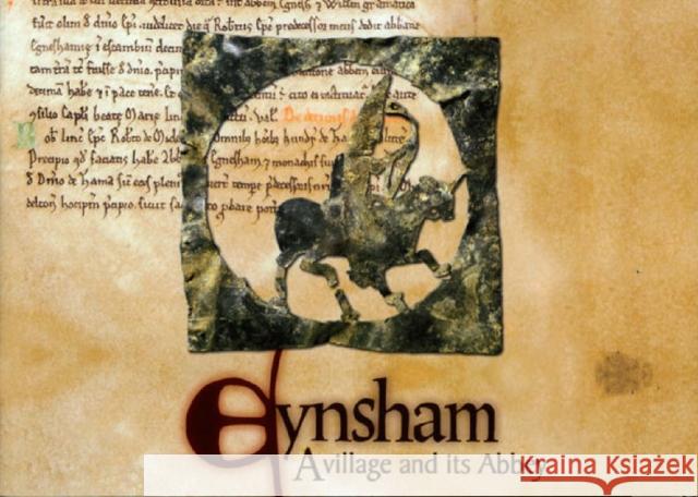 Eynsham: A Village and Its Abbey Hardy, Alan 9780904220308 Oxford Archaeological Unit