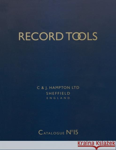 Record Tools: No. 15: Reprint of Catalogue No.15 of 1938. With a Guide for Plane Collectors Harrison, Leslie 9780904638141 Astragal Press