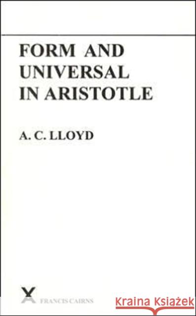 Form and Universal in Aristotle A. C. Lloyd 9780905205052 Francis Cairns Publications