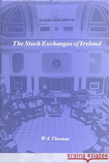 The Stock Exchanges of Ireland  9780905205342 Francis Cairns Publications Ltd