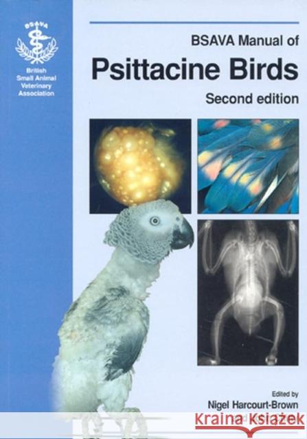 BSAVA Manual of Psittacine Birds Nigel Harcourt-Brown John Chitty 9780905214764 British Small Animal Veterinary Association