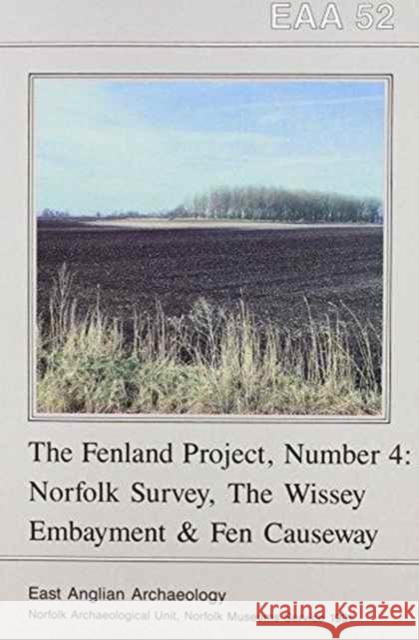 EAA 52: The Fenland Project No.4 R. J. Silvester 9780905594040 East Anglian Archaeology