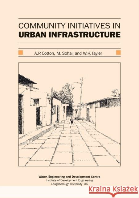 Community Initiatives in Urban Infrastructure  9780906055564 WEDC