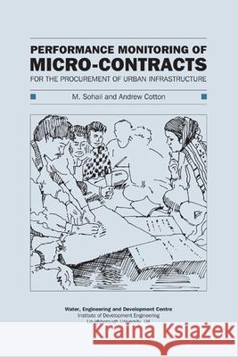 Performance Monitoring of Micro-Contracts for the Procurement of Urban Infrastructure Sohail, M. 9780906055700