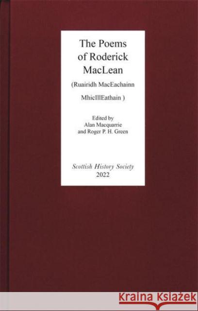 The Poems of Roderick MacLean: (Ruairidh Maceachainn Mhicilleathain - D. 1553) MacLean, Roderick 9780906245477