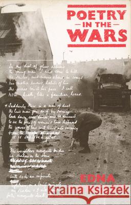 Poetry in the Wars Edna Longley 9780906427996 0