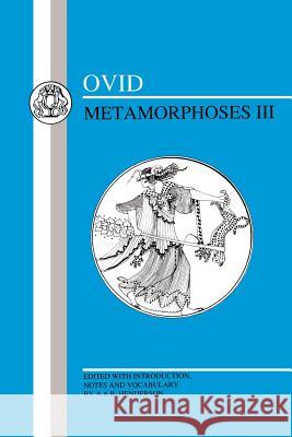 Ovid: Metamorphoses III Ovid 9780906515020 Duckworth Publishers