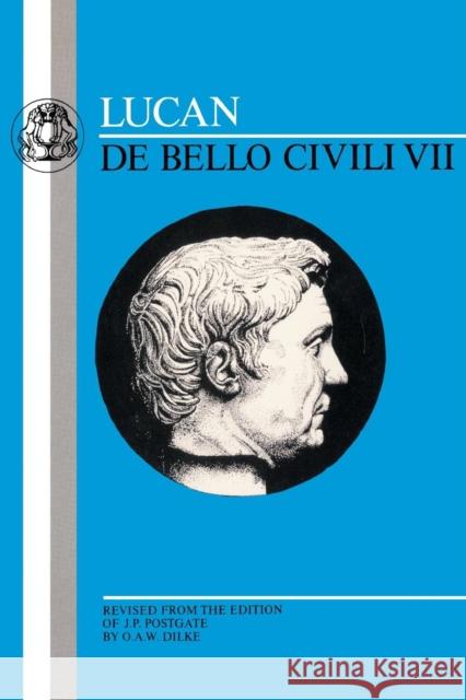 The Lucan: de Bello Civili VII Lucan 9780906515044