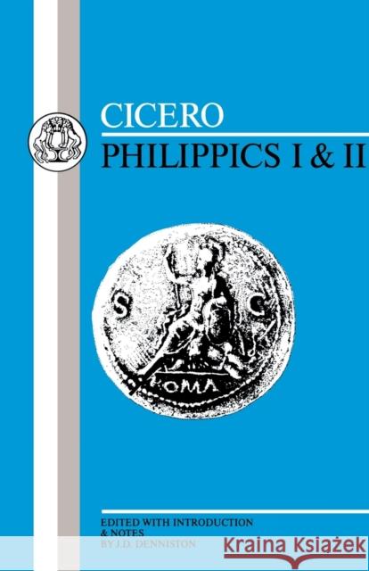Cicero: Philippics I-II Cicero 9780906515082 Duckworth Publishers