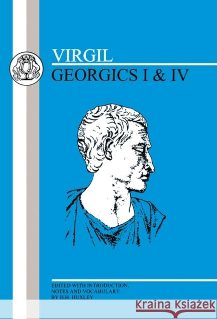Virgil: Georgics I and IV Virgil 9780906515341 Duckworth Publishers