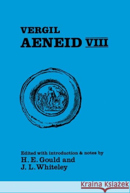 Virgil: Aeneid VIII Virgil 9780906515396 Duckworth Publishers