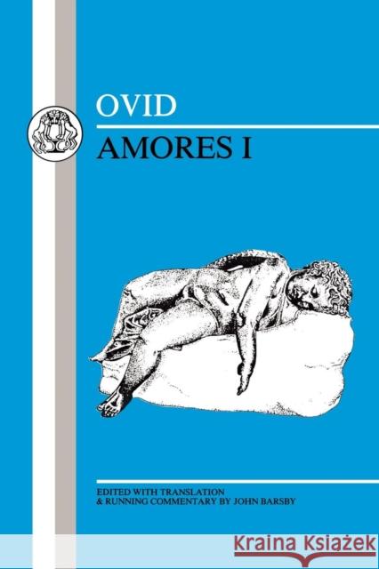 Ovid: Amores I Ovid 9780906515457