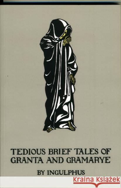 Tedious Brief Tales of Granta and Gramarye Arthur Gray 9780906672860