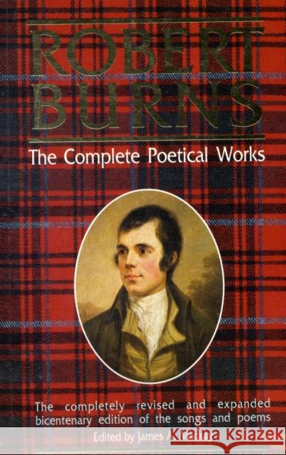 Robert Burns, the Complete Poetical Works Robert Burns, James A. Mackay 9780907526636 Stenlake Publishing
