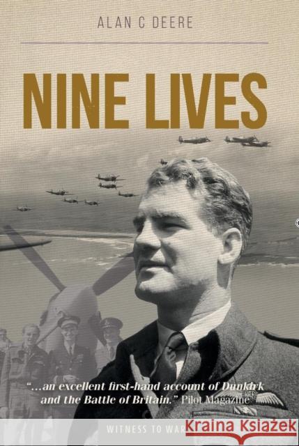 Nine Lives Alan C Deere 9780907579342 Crecy Publishing