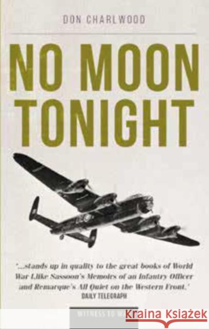 No Moon Tonight Don Charlwood   9780907579441 Crecy Publishing