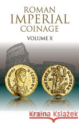 Roman Imperial Coinage: Volume X Kent, John 9780907605430