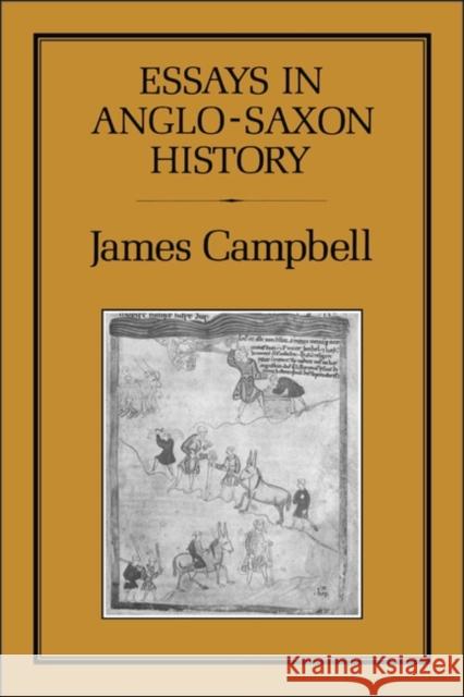 Essays in Anglo-Saxon History James Campbell 9780907628330 Hambledon & London