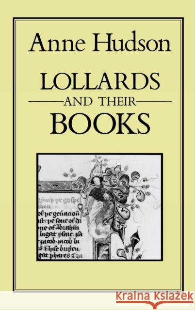 Lollards and Their Books Anne Hudson 9780907628606 Hambledon & London