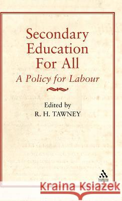 Secondary Education for All Tawney, R. H. 9780907628996 Hambledon & London