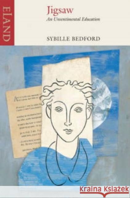 Jigsaw: An Unsentimental Education Sybille Bedford 9780907871798 ELAND PUBLISHING