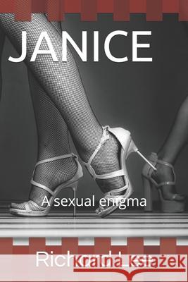 Janice: Selected excerpts from the EROS CRESCENT Series Richard Lee 9780909431105 Richard Lee