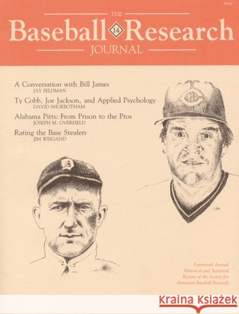 The Baseball Research Journal (Brj), Volume 14 Jay Feldman 9780910137201