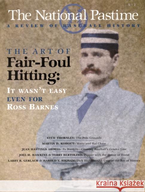 The National Pastime, Volume 20: A Review of Baseball History Society for American Baseball Research 9780910137812 Society for American Baseball Research