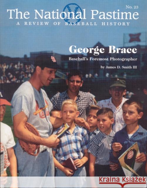 The National Pastime, Volume 23: A Review of Baseball History Society for American Baseball Research   Society for American Baseball Research ( 9780910137935 Society for American Baseball Research