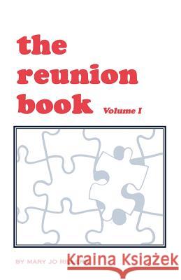 The Reunion Book Mary J. Rillera Mary Jo Rillera 9780910143059 Triadoption Publications