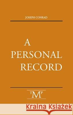 A Personal Record Joseph Conrad Albert J. Guerard 9780910395465 Marlboro Press
