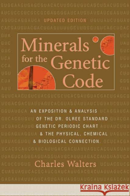 Minerals For the Genetic Code Walters, Charles 9780911311853 Halcyon House Publishers