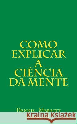 Como Explicar a Ciência da Mente Oliveira, Sandra Santos 9780911336771