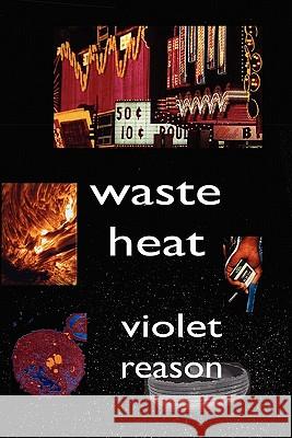 Waste Heat Violet Reason 9780911385427